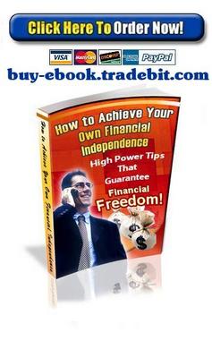 Product picture How to Achieve Your Own Financial Independence