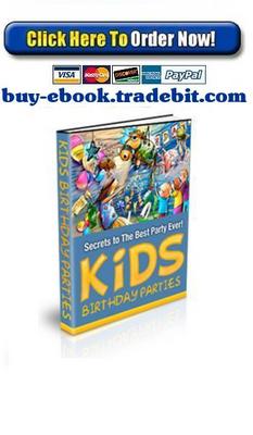 Product picture Secrets to the Best Kids Birthday Party Ever