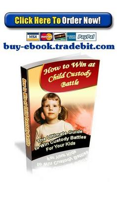 Product picture How to Win at Child Custody Battle