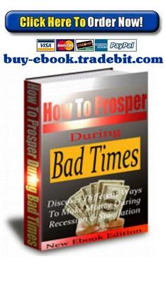 Product picture How To Prosper during Bad Times