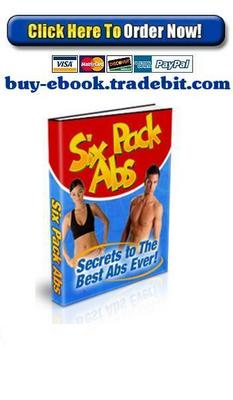 Product picture Six Pack Abs - Secrets To The Best Abs Ever