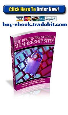 Product picture The Beginners Guide To Membership Sites