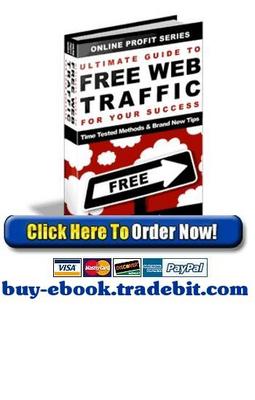 Product picture Ultimate Guide To Free Web Traffic