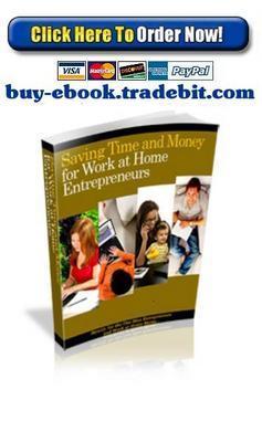 Product picture Saving Time and Money for Work at Home Entrepreneurs