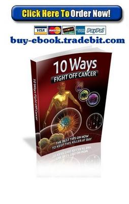 Product picture 10 Ways Fight Off Cancer