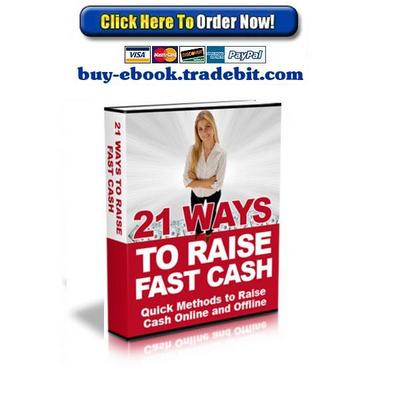Product picture 21 Ways To Raise Fast Cash