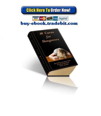 Product picture 40 Cures For Hangovers