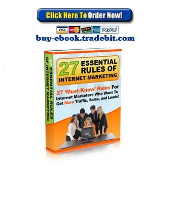 Product picture 27 Essential Rules of Internet Marketing