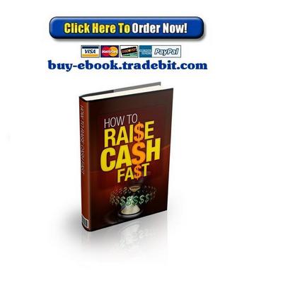 Product picture How To Raise Fast Cash