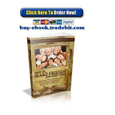 Product picture How To Make Friends And Keep Them