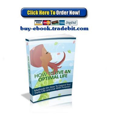 Product picture How To Live An Optimal Life