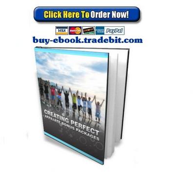 Product picture Creating Perfect Affiliate Bonus Packages