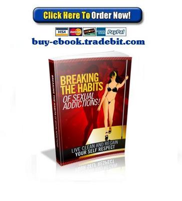 Product picture Breaking The Habits Of Sexual Addictions