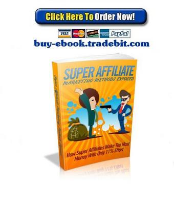 Product picture Super Affiliate Marketing Methods Exposed